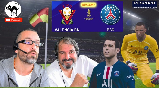 RÉSUMÉ JOURNÉE 2 CHAMPIONNAT DES CLUBS EUROPÉENS, VALENCE VS PSG