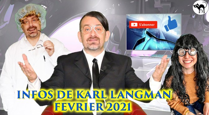 INFOS DE KARL LANGMAN (février 2021) SQUINTING CAT TV